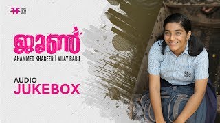 June Audio Jukebox  Ifthi  Rajisha Vijayan  Vijay Babu  Ahammed Khabeer  Friday Film House [upl. by Chi958]