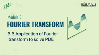 66  Application of Fourier transform to solve PDE [upl. by Rekrap100]