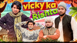 Vicky ka Rishta  Top Real Team  TRT [upl. by Valerio]