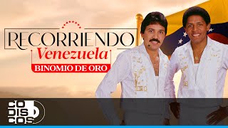 Recorriendo A Venezuela Binomio De Oro  Video [upl. by Herzberg172]