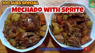 Mechadong Manok with Sprite recipe 100 Subs Special [upl. by Eliza]