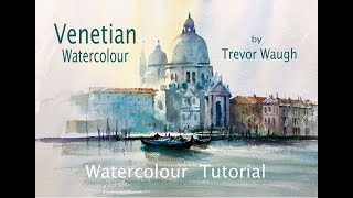 Venetian Watercolour by Trevor Waugh [upl. by Olympias744]