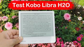 Test Kobo Libra H2O en avant première  La nouvelle liseuse étanche [upl. by Shaughn]