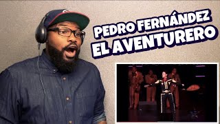 PEDRO FERNÁNDEZ  EL AVENTURERO  REACTION [upl. by Yblehs]