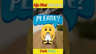 Ajju Bhai New Emotional Song 😊 TotalGaming093 Ai Voice Song shorts ajjubhai payalgaming [upl. by Neelhtak]