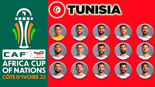 TUNISIA OFFICIAL 27 MAN SQUAD AFCON 2024  AFRICA CUP OF NATIONS COTE DIVOIRE 2023 [upl. by Dorcea]