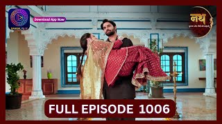 Nath Krishna Aur Gauri Ki Kahani  4 Aug 2024  Full Episode 1006  Dangal TV [upl. by Caesar]