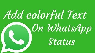 How To Add Colorful Text On Whatsapp StatusLatest Update [upl. by Roid565]