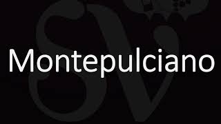 How to Say it Montepulciano  Italian Wine Pronunciation [upl. by Aivad752]