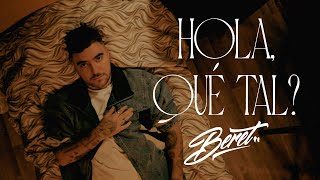 Beret  Hola qué tal Videoclip Oficial [upl. by Jeanna934]