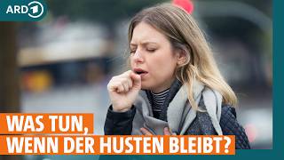 Husten Was tun wenn er bleibt I ARD Gesund [upl. by Adnorahs]