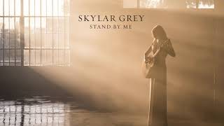 Skylar Grey  Stand By Me Audio [upl. by Adonis]