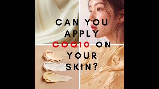 🌿 Can You Apply Coenzyme Q10 on Your Skin [upl. by Ahtiek]