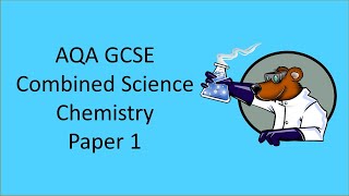 AQA GCSE Combined Science 91 Chemistry Paper 1 in under 60 minutes  Friday May 17th 2024 [upl. by Monah316]