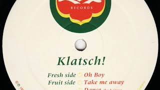 Klatsch ‎ Oh Boy 1993 [upl. by Pleasant]