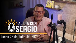 Noticias  Al Día con Sergio EN VIVO  Martes 23 de Julio del 2024 [upl. by Ameekahs278]