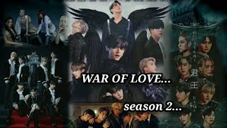 War of love S2 EP17  final BTSFF taekook yoonmin namjin jhopekai txt shipsenhypen straykids [upl. by Arratal]