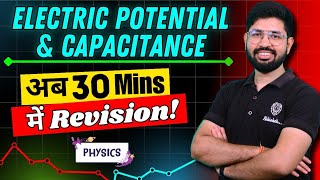 Chapter 2 Class 12 Revision  Electric Potential amp Capacitance Revision Oneshot [upl. by Eppesiug363]