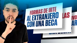 Formas de irte al extranjero con una BECA Omar Llerena [upl. by Fleischer]