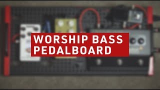 Worship Bass PedalboardTone Overview [upl. by Eninahpets]