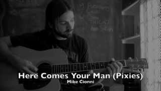 Here Comes Your Man Pixies Cover [upl. by Jaffe]