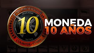 MONEDA DE 10 AÑOS CSGO [upl. by Redlac]