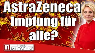 AstraZeneca  Impfung für alle Geht das rechtlich so einfach Alle Infos in diesem Video [upl. by Ahsimit]