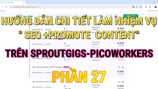 HƯỚNG DẪN CHI TIẾT LÀM NHIỆM VỤ quot SEO PROMOTE CONTENTquot TRÊN SPROUTGIGSPICOWORKERS PHẦN 27 [upl. by Aduh798]