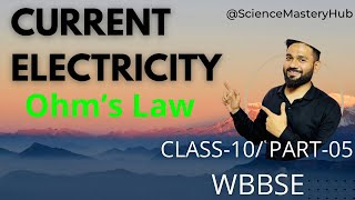 Ohm’s Law Class10  part5 electric current  current electricity wbbse [upl. by Naasah]