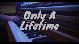 Only A Lifetime  Finneas Piano Cover [upl. by Garnette]