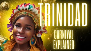 Trinidad and Tobago Carnival Explained 2024 [upl. by Bolt]