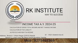 Income tax AY 202425  Calculation of Gross Total Income  Tax Liability Old and New Tax Regime [upl. by Kippie]