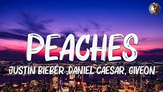 Justin Bieber  Peaches Clean  Lyrics ft Daniel Caeser amp Giveon [upl. by Cinamod]