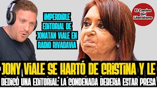 Jonatan Viale La condenada Cristina Debería Estar Presa Y No Hablando En Público [upl. by Malim343]