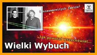 Wielki Wybuch  8 niesamowitych faktów [upl. by Anavas]