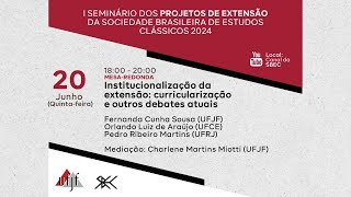 I Seminário dos Projetos de Extensão da Sociedade Brasileira de Estudos Clássicos 2024 2006 [upl. by Wainwright]