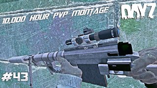 A 10000 HOUR DayZ PVP Montage [upl. by Dorotea]