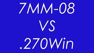 270Win VS 7MM08 Rem  Ballistics Compared [upl. by Ahsel754]