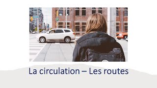 Apprendre le français  Transport et déplacement  Vocabulaire de la circulation [upl. by Dotty]