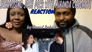 David Dobrik  SURPRISING JOSH PECK WITH MIRANDA COSGROVE REACTION [upl. by Innoc368]