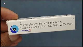 Polynase D Eye Ointment  Chloramphenicol PolymyxinB Sulfate amp Dexamethasone Sodium Phosphate Eye O [upl. by Arlina479]