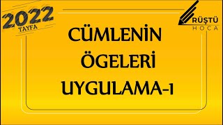 45 Cümlenin Ögeleri  Uygulama1  Yüklem Bulma  RÜŞTÜ HOCA [upl. by Wolfort]