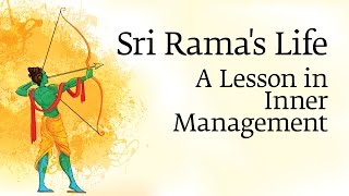 Sri Ramas Life  A Lesson in Inner Management  Sadhguru [upl. by Gavrah]