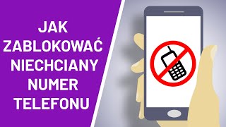 Jak zablokować numer telefonu [upl. by Aitel]