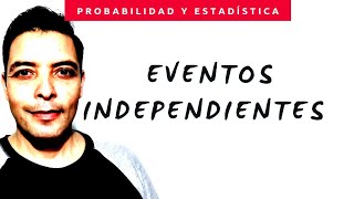 EVENTOS INDEPENDIENTES probabilidad ejercicios resueltos [upl. by Toms]