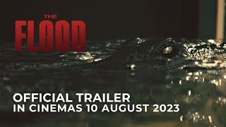 THE FLOOD Official Trailer  In Cinemas 10 AUGUST [upl. by Eppillihp]