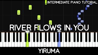 Yiruma  River Flows In You Intermediate Piano Tutorial [upl. by Nahtonoj]