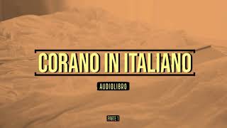 Corano  Audiolibro in Italiano  Parte 1 [upl. by Bathsheeb]