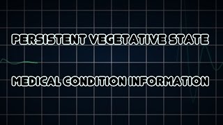 Persistent vegetative state Medical Condition [upl. by Gamin]