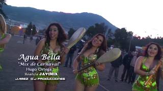 AGUA BELLA MIX DE CARNAVAL 2014 [upl. by Zsa Zsa414]